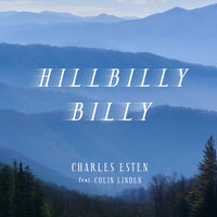 Hillbilly Billy - Charles Esten, Colin Linden