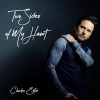 Two Sides of My Heart - Charles Esten