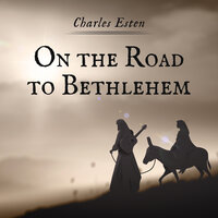 On the Road to Bethlehem - Charles Esten