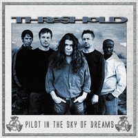 Pilot In The Sky Of Dreams - Threshold