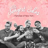 Fairytale of New York - The Longest Johns