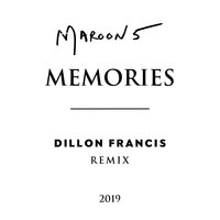 Memories - Maroon 5, Dillon Francis