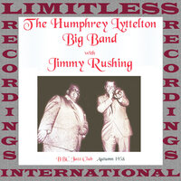 Mr. Five By Five - Jimmy Rushing, Humphrey Lyttelton & His Band