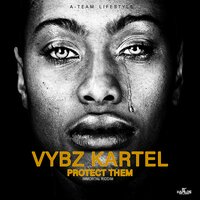 Protect Them - VYBZ Kartel