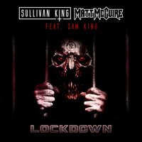 Lockdown - Sullivan King, Matt McGuire, Sam King