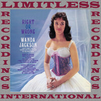 Right Or Wrong - Wanda Jackson