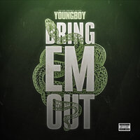 Bring 'Em Out - YoungBoy Never Broke Again