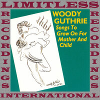 I'll Write And I'll Draw - Woody Guthrie