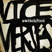 Rise Above It - Switchfoot, Jon Foreman, Chad Butler