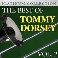 My Honey's Lovin' Arms - Tommy Dorsey