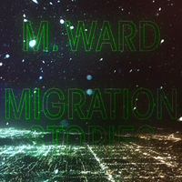 Migration of Souls - M Ward