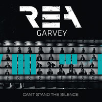 Can't Stand The Silence - Rea Garvey, Paul van Dyk