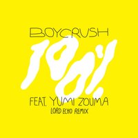 100% - Boycrush, Lord Echo, Yumi Zouma