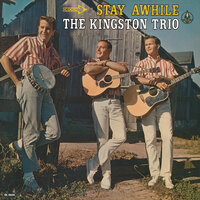 If You See Me Go - The Kingston Trio