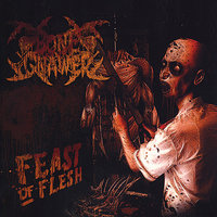 Feast of Flesh - Bone Gnawer