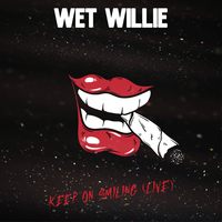 Keep On Smiling - Wet Willie