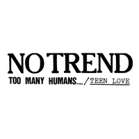 Human Garbage - No Trend