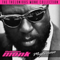 You took the words right out of my mouth - Thelonious Monk