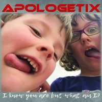 You Gotta Go - ApologetiX