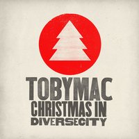 Little Drummer Boy - TobyMac