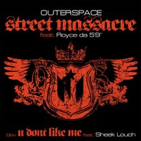 Street Massacre (Clean) - Outerspace, Royce 5'9
