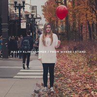 From Where I'm Standing - Haley Klinkhammer