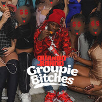 Groupie Bitches - Quando Rondo