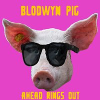 It's Only Love - Blodwyn Pig