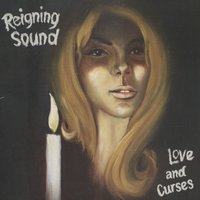 Love Won't Leave You a Song - Reigning Sound