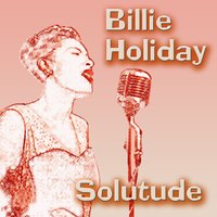 Here Is Tomorrow - Billie Holiday