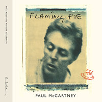 Flaming Pie - Paul McCartney, Jeff Lynne