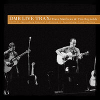 Little Thing - Dave Matthews, Tim Reynolds