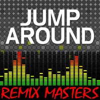 Jump Around [106 BPM] - Remix Masters