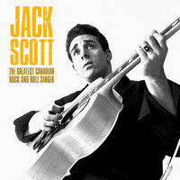 Baby She's Gone - Jack Scott