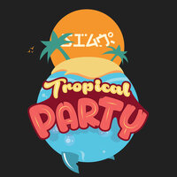 Tropical Party - Sian