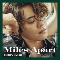 Miles Apart - Eddy Kim