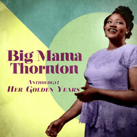 How Come - Big Mama Thornton