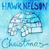 Up On the Housetop - Hawk Nelson