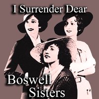 All Dressed Up With A Broken Heart - The Boswell Sisters
