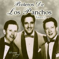 Voy A Perder La Cabeza Por Tu Amor (Alternate Lyrics) - Los Panchos