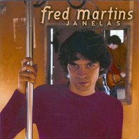 Janelas - Fred Martins