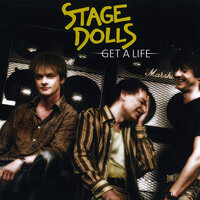 Get a Life - Stage Dolls