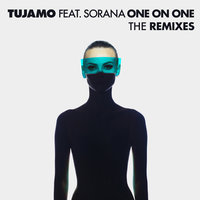 One On One - Tujamo, Sorana, Shelco Garcia
