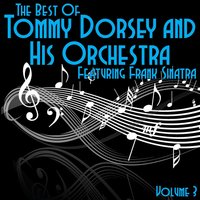 Street Of Dreams (feat. Frank Sinatra and Pied Pipers) - Tommy Dorsey And His Orchestra