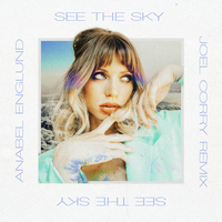 See The Sky - Anabel Englund, Joel Corry