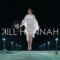 Crazy Angel - Kill Hannah