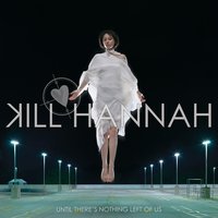 The Collapse - Kill Hannah