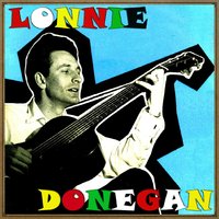 Does Your Chewing Gum Lose Its Flavour, On The Bedpost Overnight? - Lonnie Donegan, His Skiffle Group