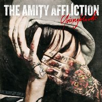 Olde English 800 - The Amity Affliction