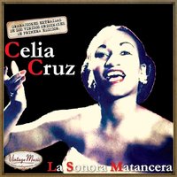 No Encuentro Palabras, Cha-Cha-Cha - Celia Cruz, La Sonora Matancera